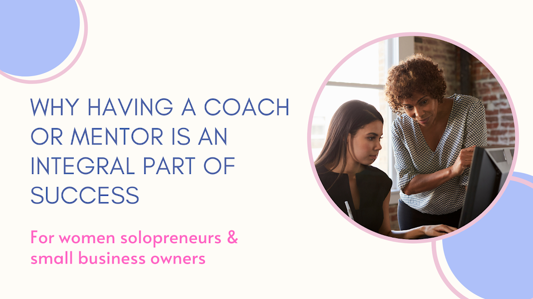 Why having a Coach or Mentor is an integral part of success